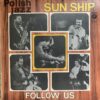 SUN SHIP POLISH JAZZ 61 FUNK LATIN SYNTH BREAKS SAMPLES HEAR LISTEN